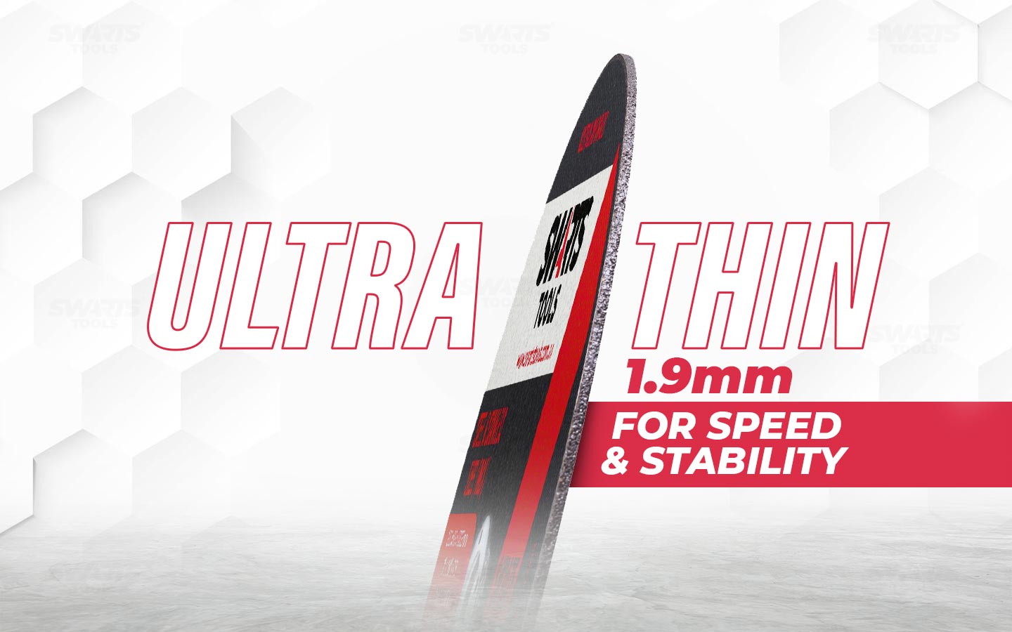 Ultra thin 1.9mm for speed & stability